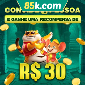 85k.com Indique amigos para receber um bônus